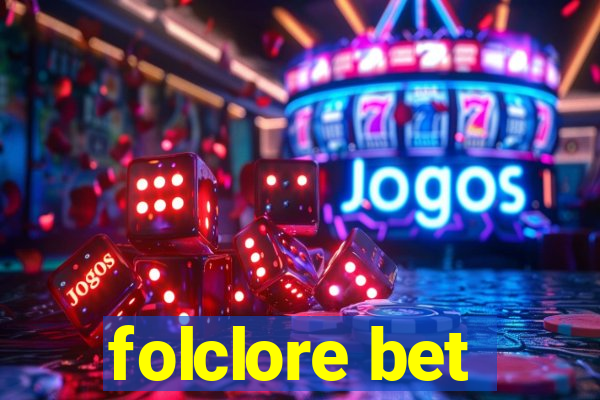 folclore bet